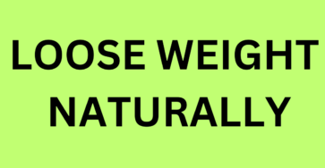 how to loose weight naturally